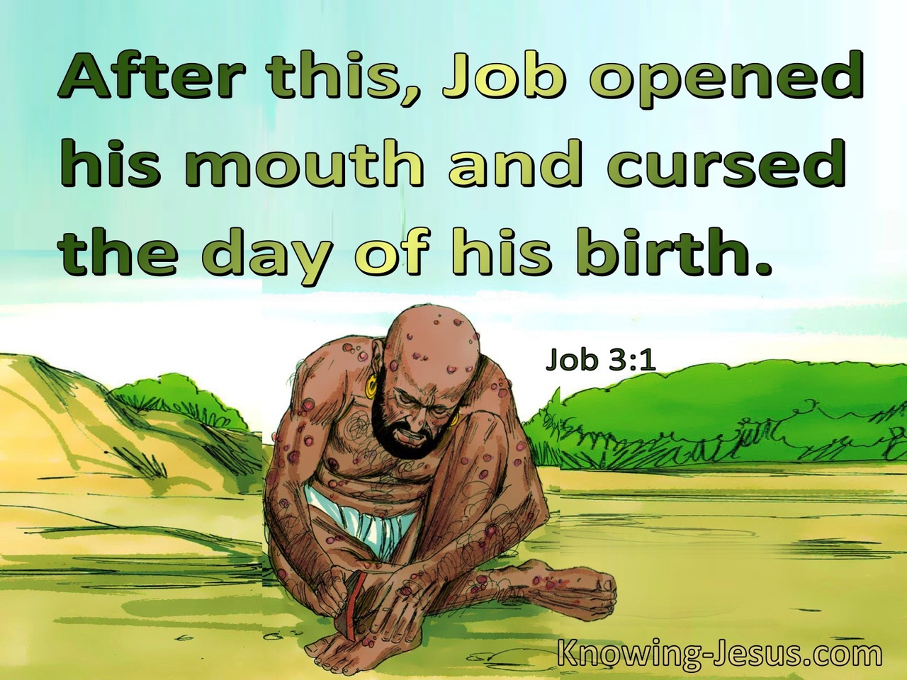 Job 3:1 Job Cursed The Day Of His Birth (green)